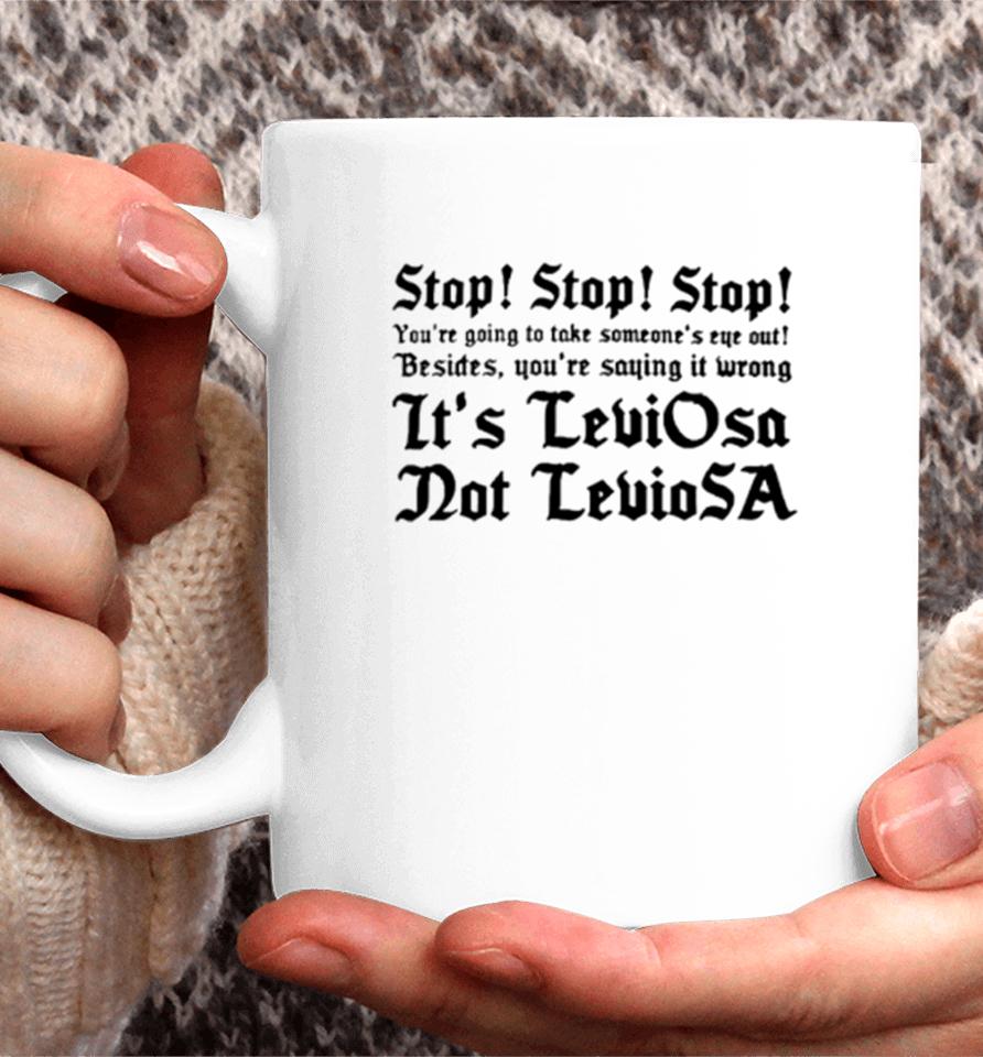 Stop Stop Stop You’re Going To Take Some One’s Eye Out Besides You’re Saying It Wrong Coffee Mug