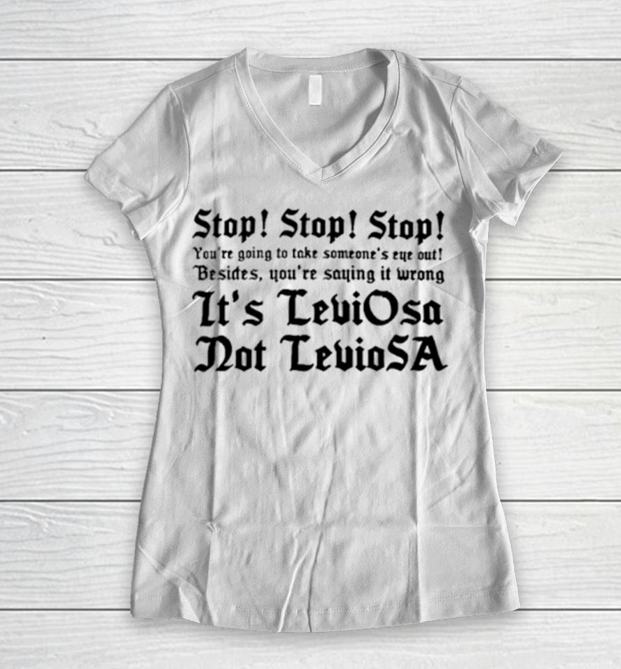 Stop Stop Stop You’re Going To Take Some One’s Eye Out Besides You’re Saying It Wrong Women V-Neck T-Shirt