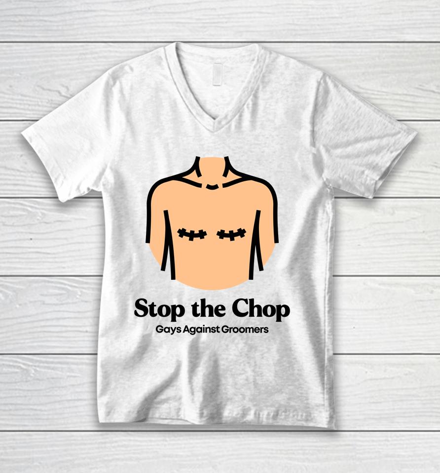 Stop The Chop Gays Against Groomers Unisex V-Neck T-Shirt