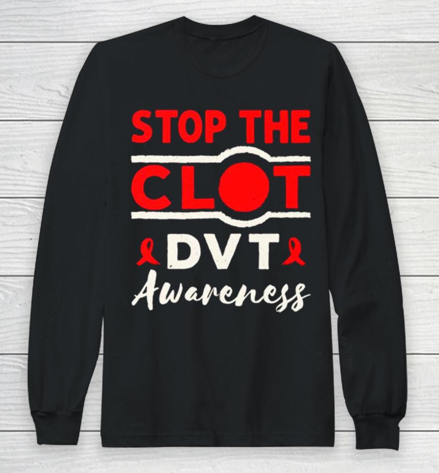 Stop The Clot Dvt Awareness Deep Vein Thrombosis Essential Long Sleeve T-Shirt