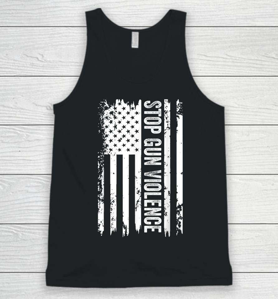 Stop The Violence T-Shirt End Gun Violence American Us Flag Unisex Tank Top