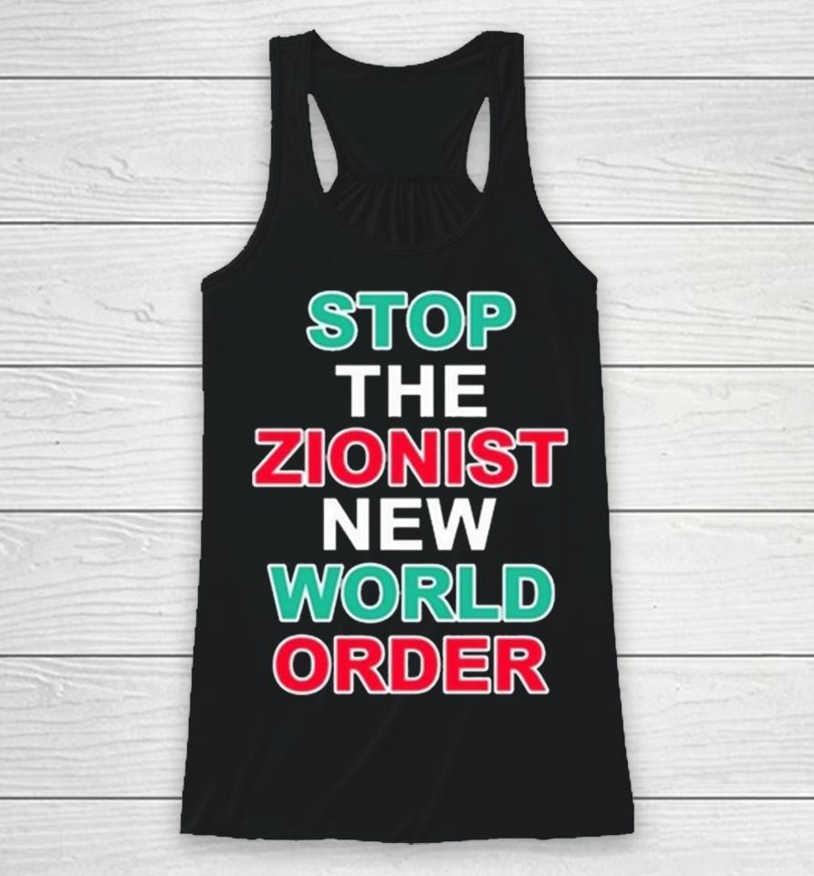 Stop The Zionist New World Order Racerback Tank