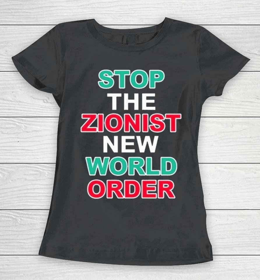 Stop The Zionist New World Order Women T-Shirt