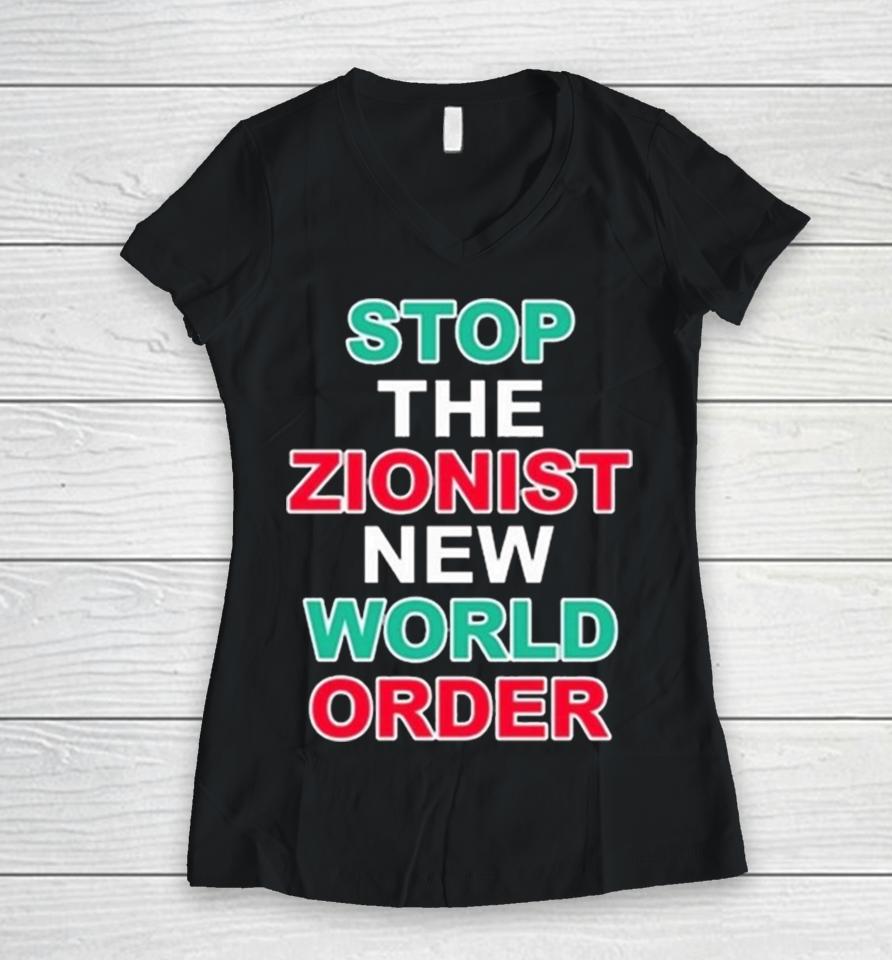 Stop The Zionist New World Order Women V-Neck T-Shirt