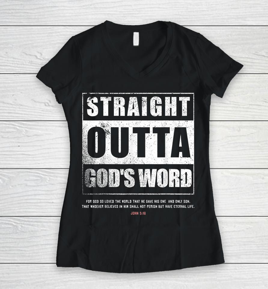 Straight Outta Gods Word John 3 16 Christian Women V-Neck T-Shirt
