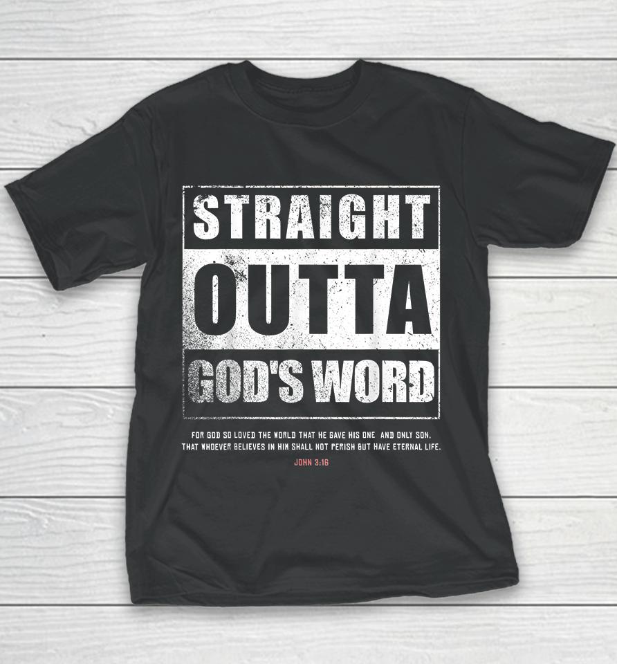 Straight Outta Gods Word John 3 16 Christian Youth T-Shirt