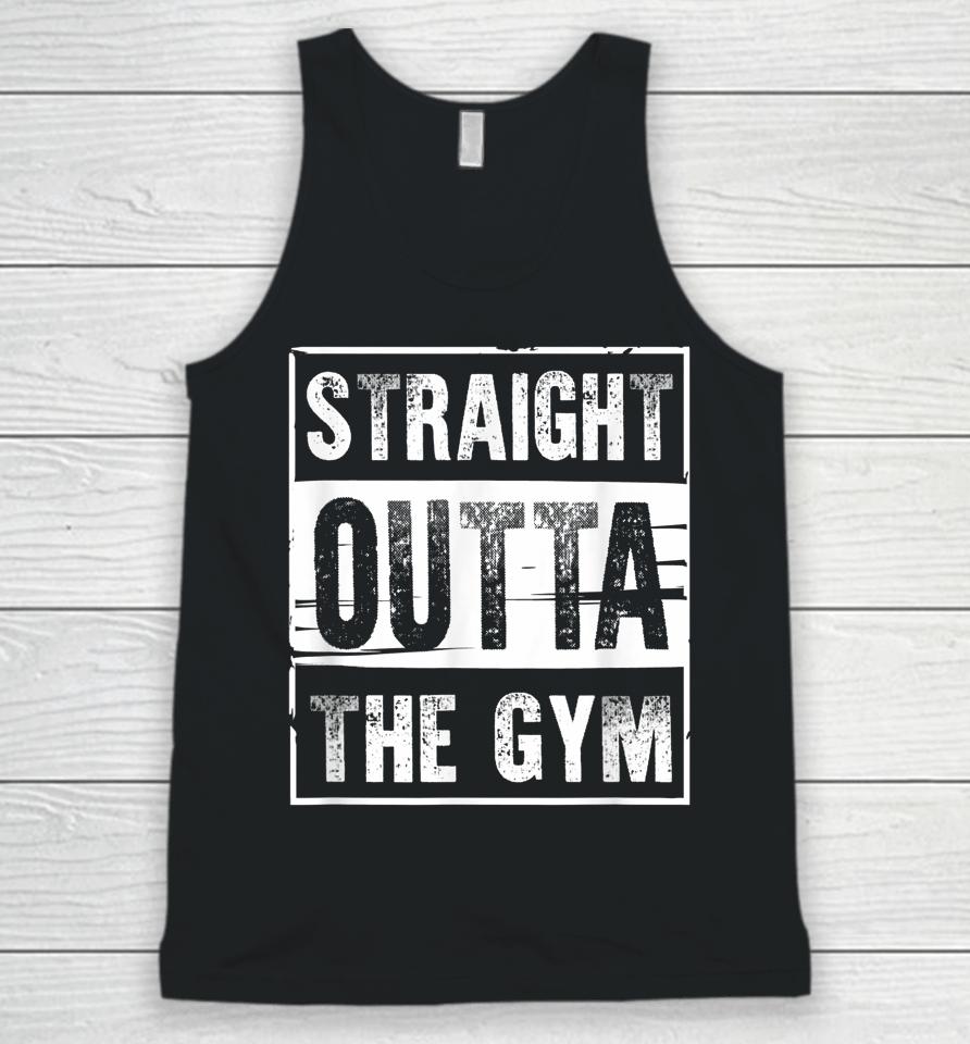 Straight Outta The Gym Workout Unisex Tank Top