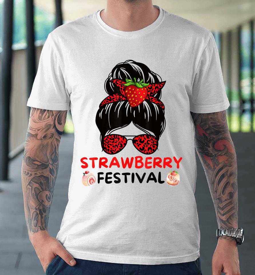 Strawberry Festival Fruit Lover Mom Girl Cute Gifts Premium T-Shirt