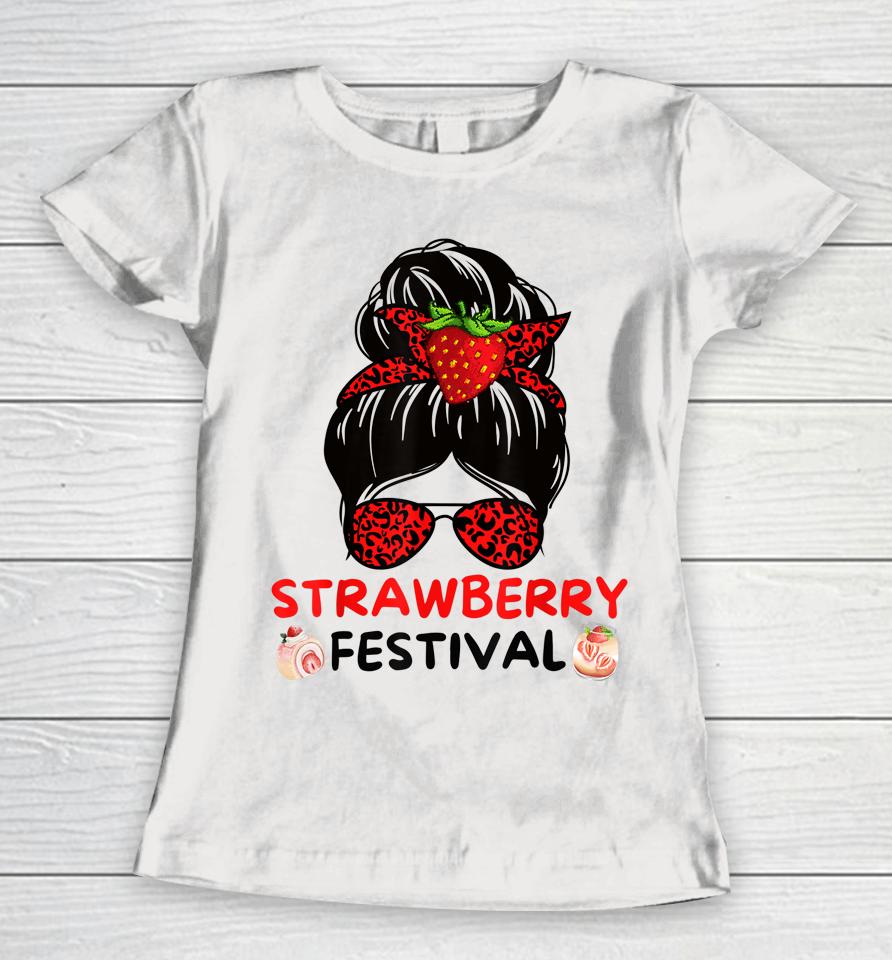 Strawberry Festival Fruit Lover Mom Girl Cute Gifts Women T-Shirt