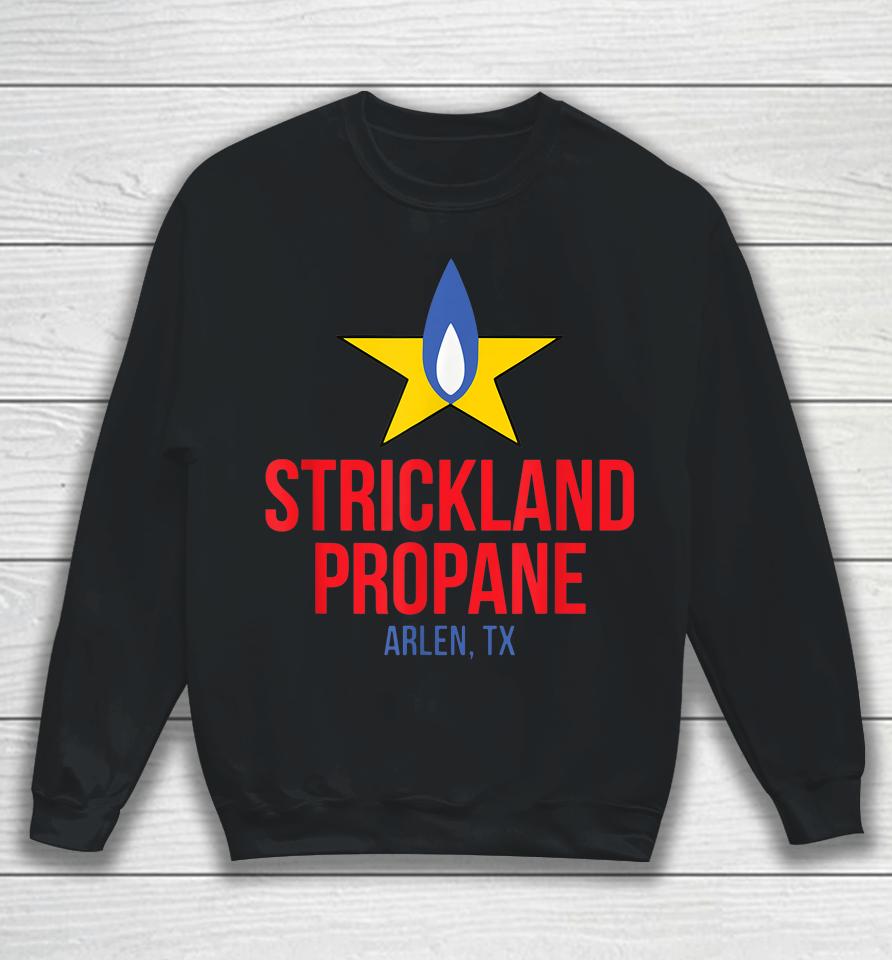 Strickland Propane Arlen Texas Taste The Meat Not The Heat Sweatshirt