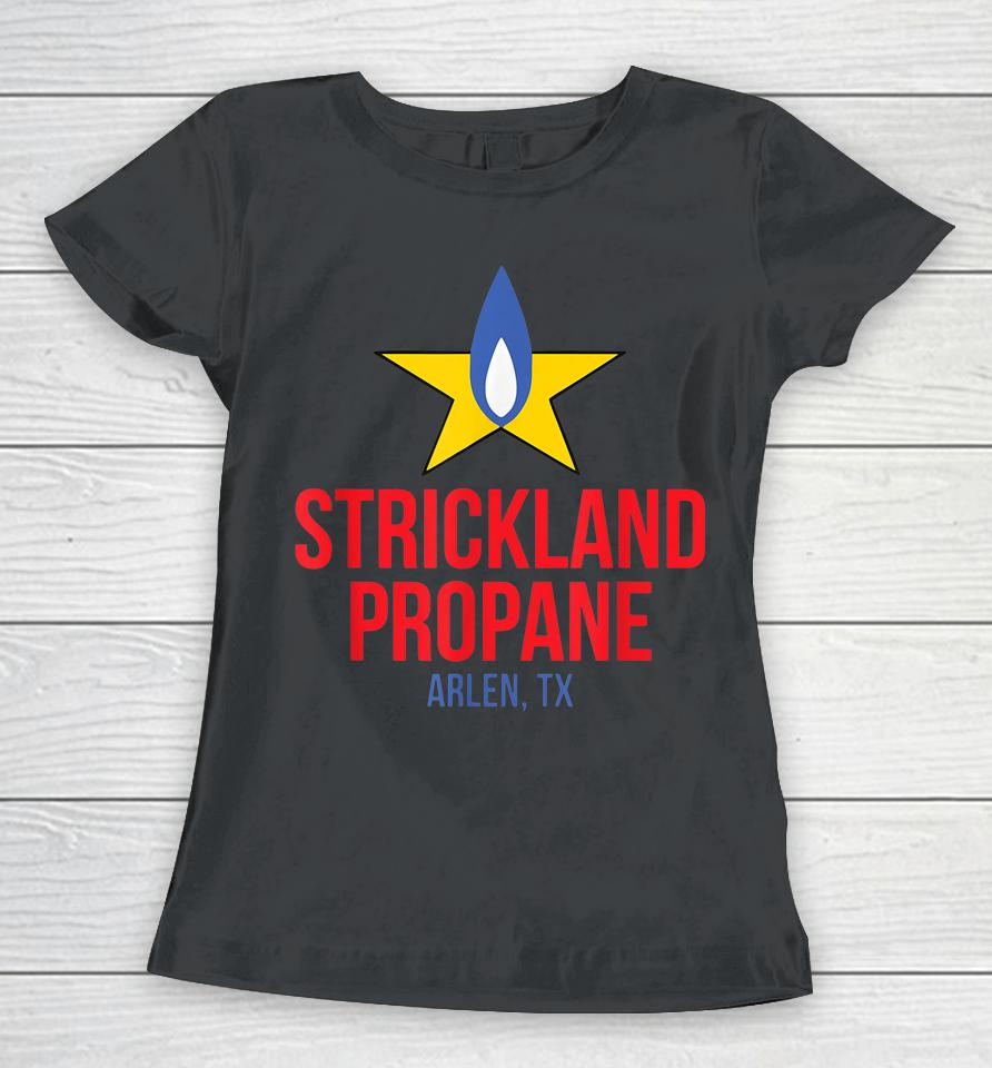 Strickland Propane Arlen Texas Taste The Meat Not The Heat Women T-Shirt