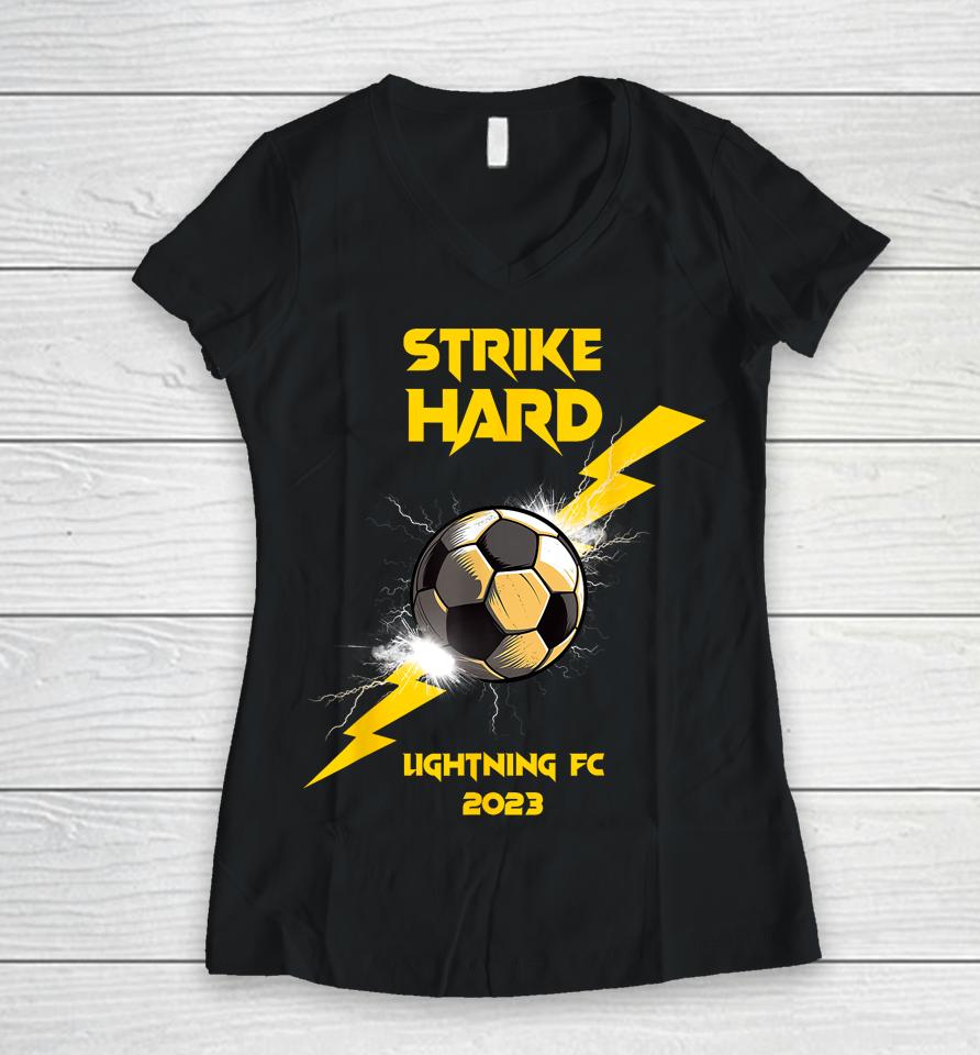 Strike Hard Lightning Fc 2023 Women V-Neck T-Shirt