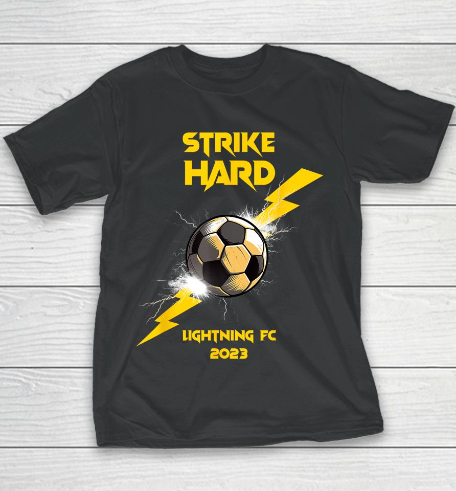 Strike Hard Lightning Fc 2023 Youth T-Shirt