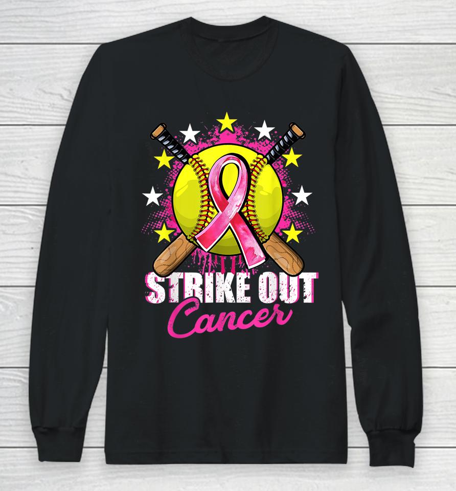 Strike Out Breast Cancer Awareness Day Pink Ribbon Softball Long Sleeve T-Shirt