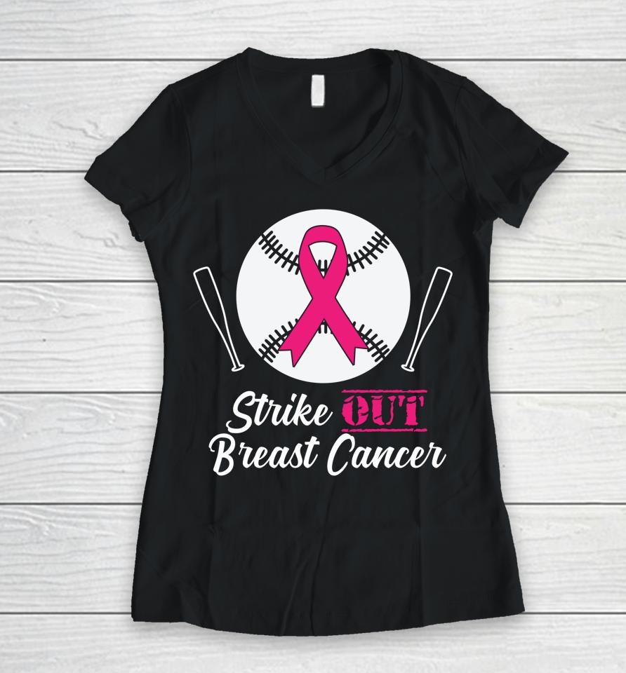 Strike Out Breast Cancer Pink Cancer Awareness Month Women V-Neck T-Shirt