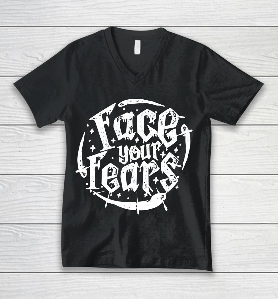 Stromedy Shop Face Your Fears Unisex V-Neck T-Shirt