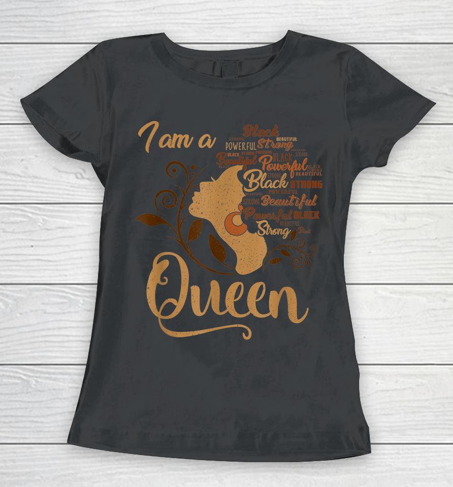 Strong Black I'm A Queen African American Afro Blm Women T-Shirt