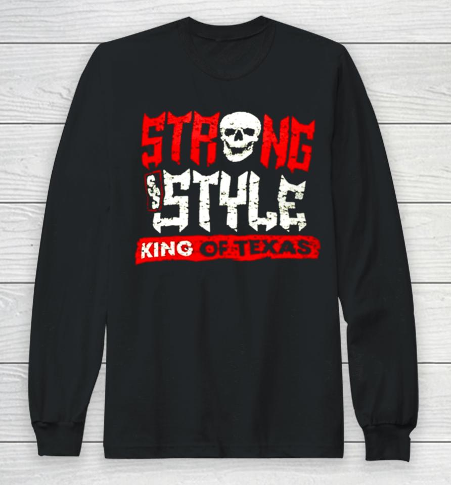 Strong Style King Of Texas Long Sleeve T-Shirt