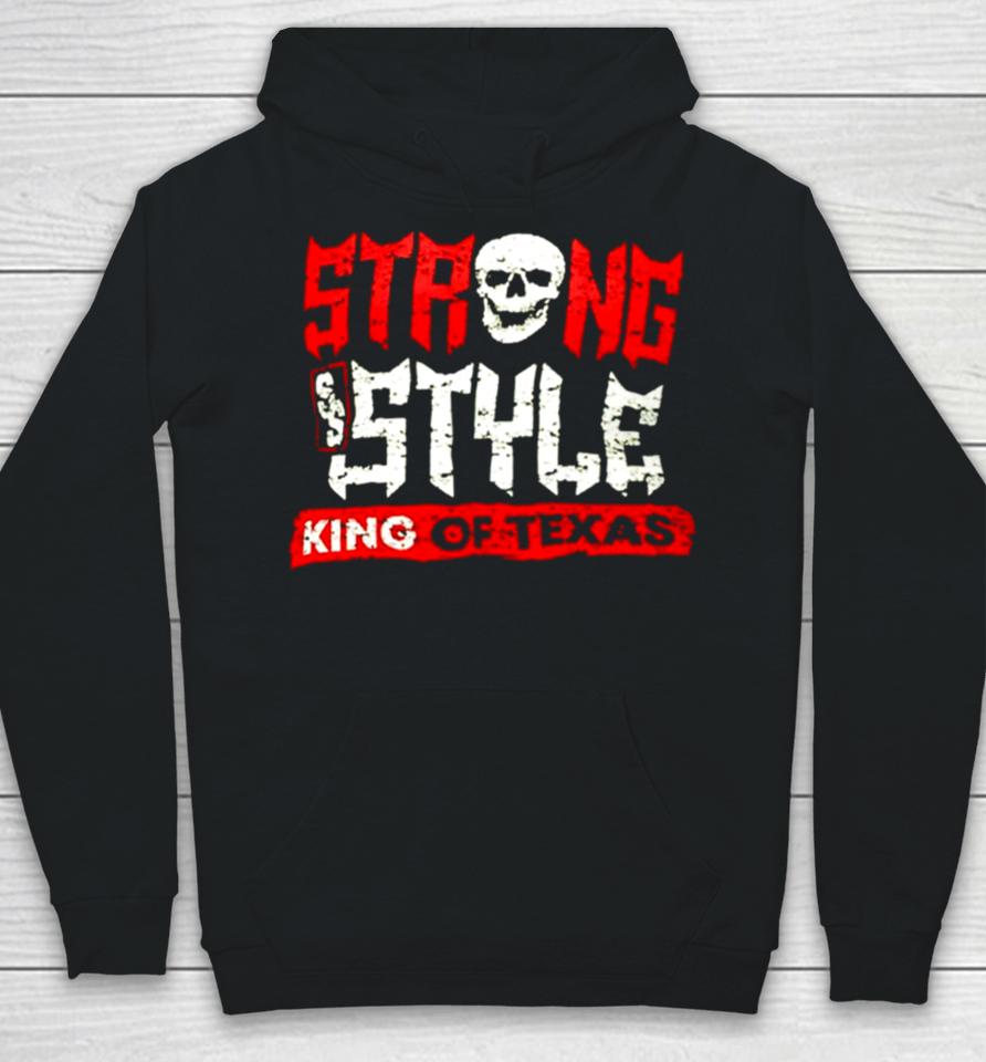 Strong Style King Of Texas Hoodie