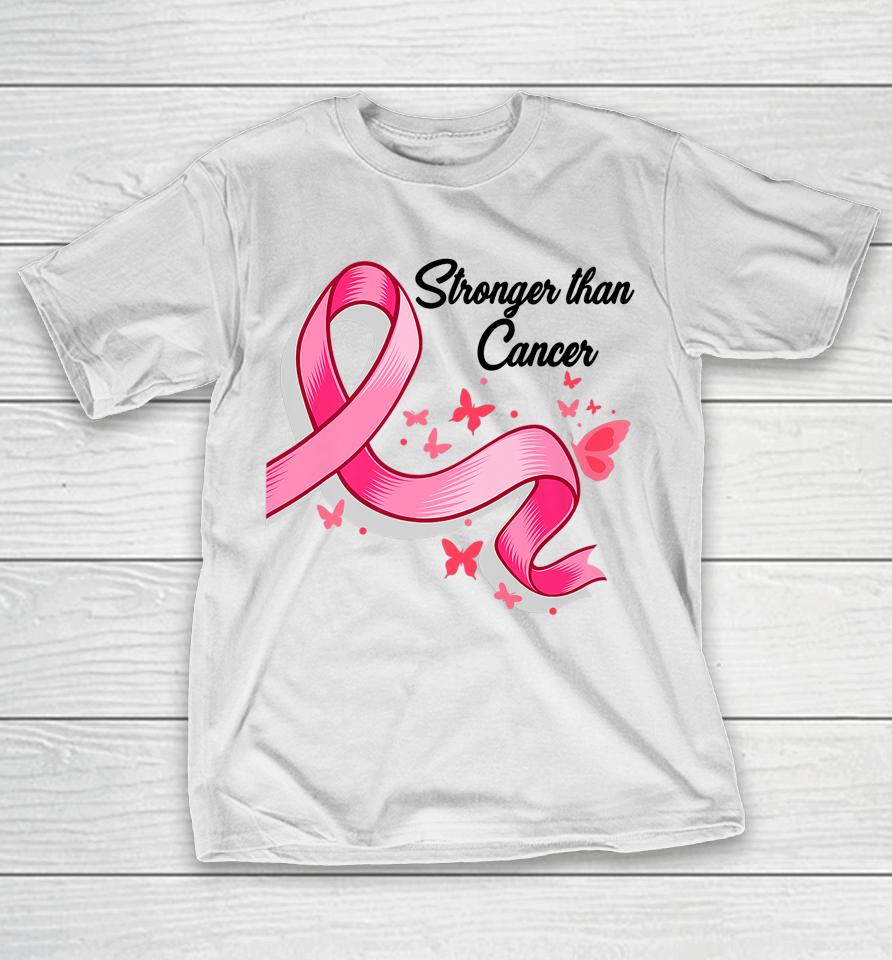 Stronger Than Breast Cancer Awareness Pink Ribbon Butterfly T-Shirt