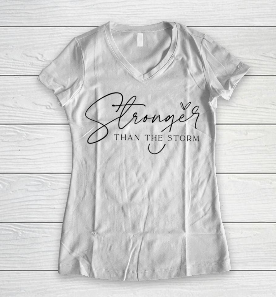 Stronger Than The Storm Women V-Neck T-Shirt