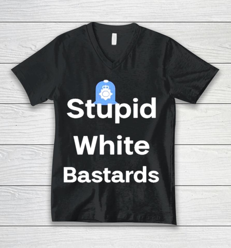 Stupid White Bastards Unisex V-Neck T-Shirt