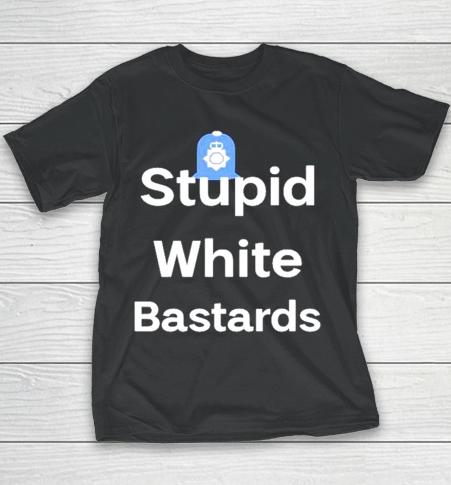 Stupid White Bastards Youth T-Shirt
