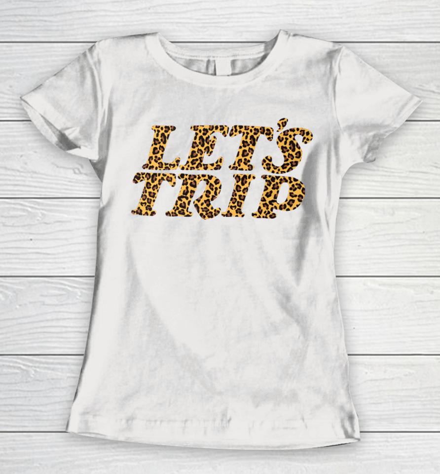 Sturnioloclothing Let's Trip Cheetah Women T-Shirt