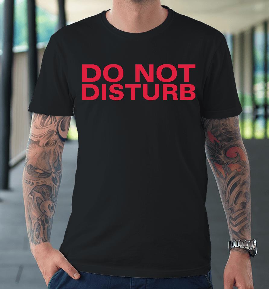 Subdued Do Not Disturb Premium T-Shirt