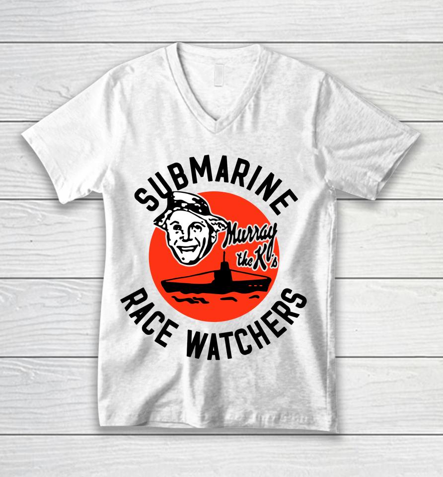 Submarine Race Ers Murray The K's Unisex V-Neck T-Shirt