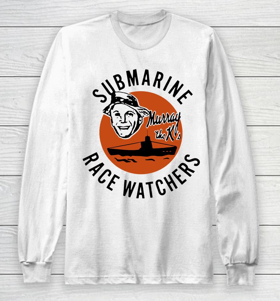 Submarine Race Watchers Long Sleeve T-Shirt