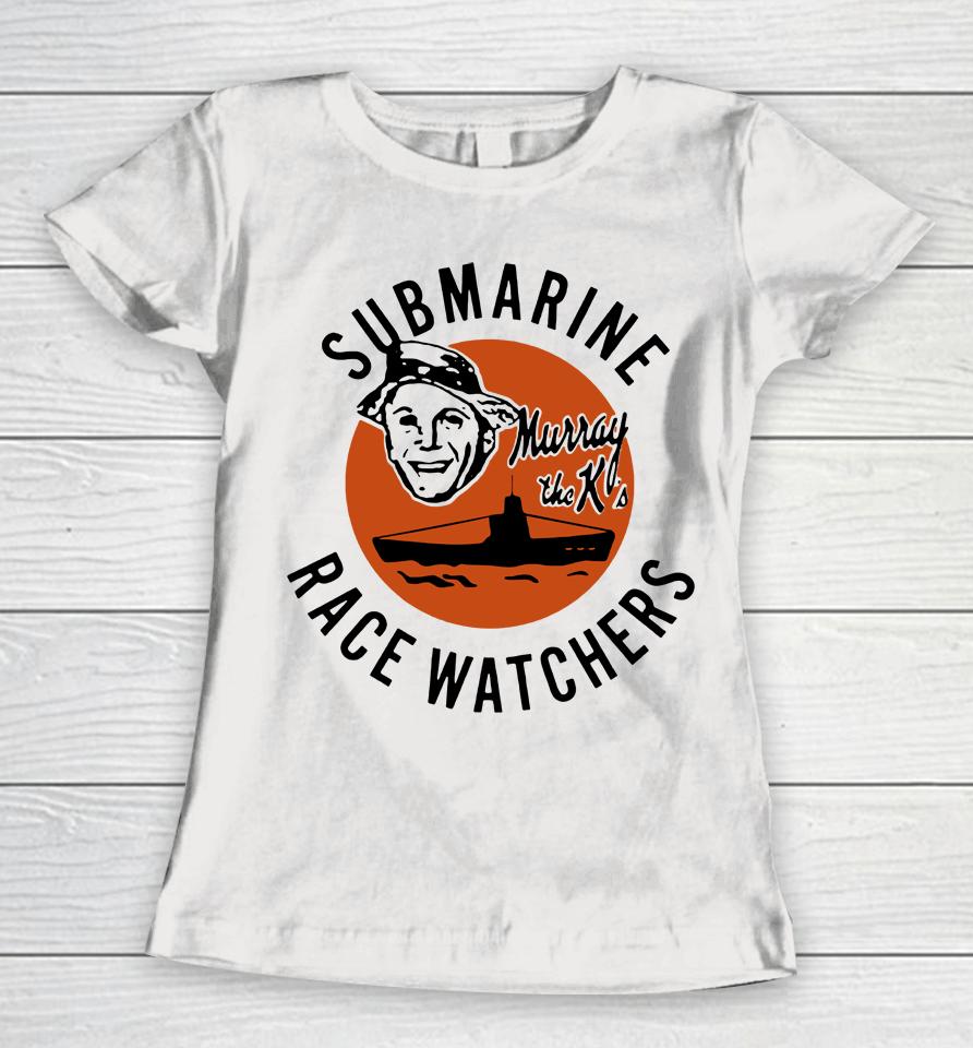 Submarine Race Watchers Women T-Shirt