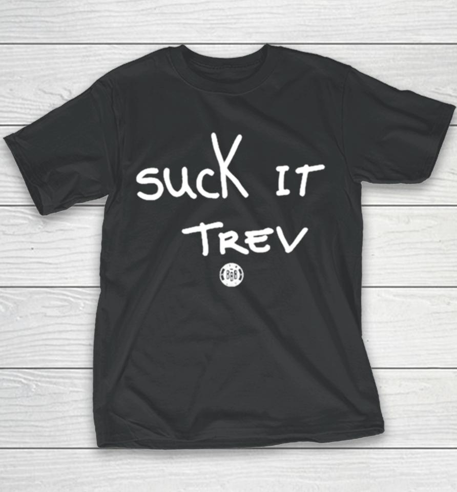 Suck It Trev Youth T-Shirt
