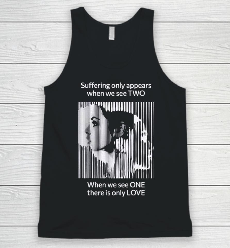 Suffering Only Appears When We See Two Unisex Tank Top