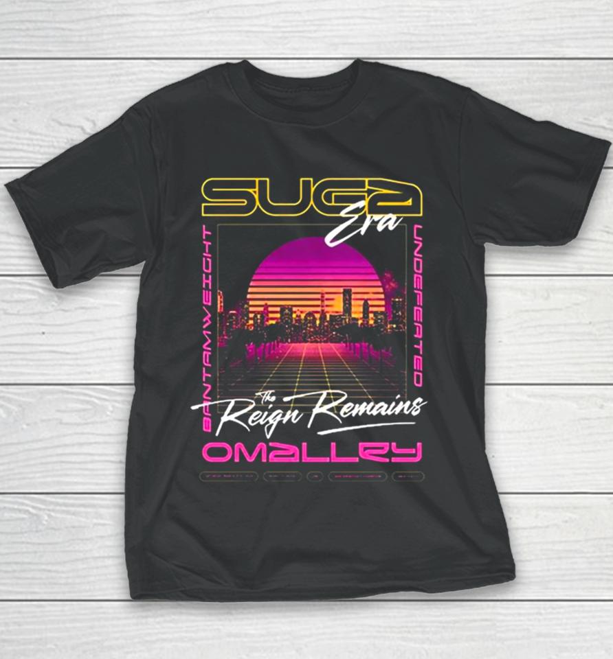 Suga Era The Reign Remains O’malley Youth T-Shirt
