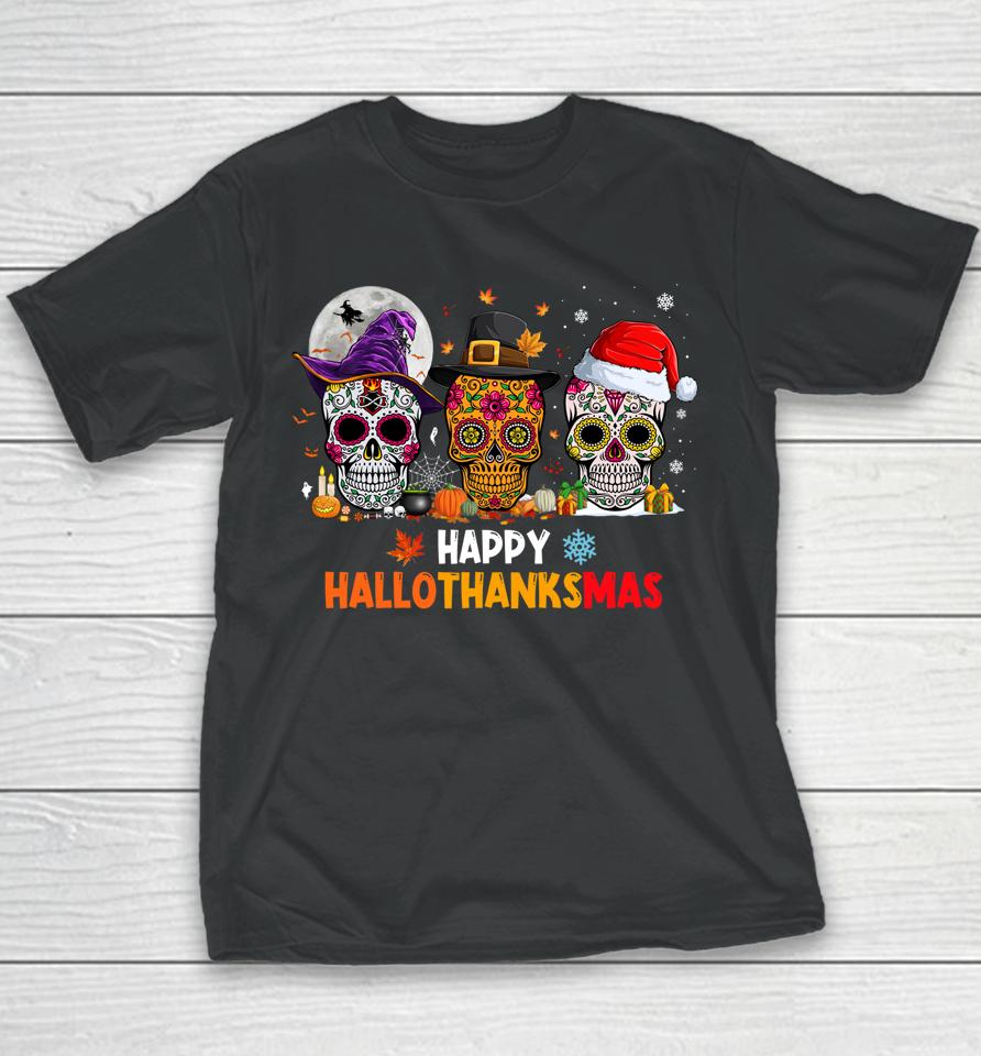 Sugar Skull Hallothanksmas Halloween Thanksgiving Christmas Youth T-Shirt