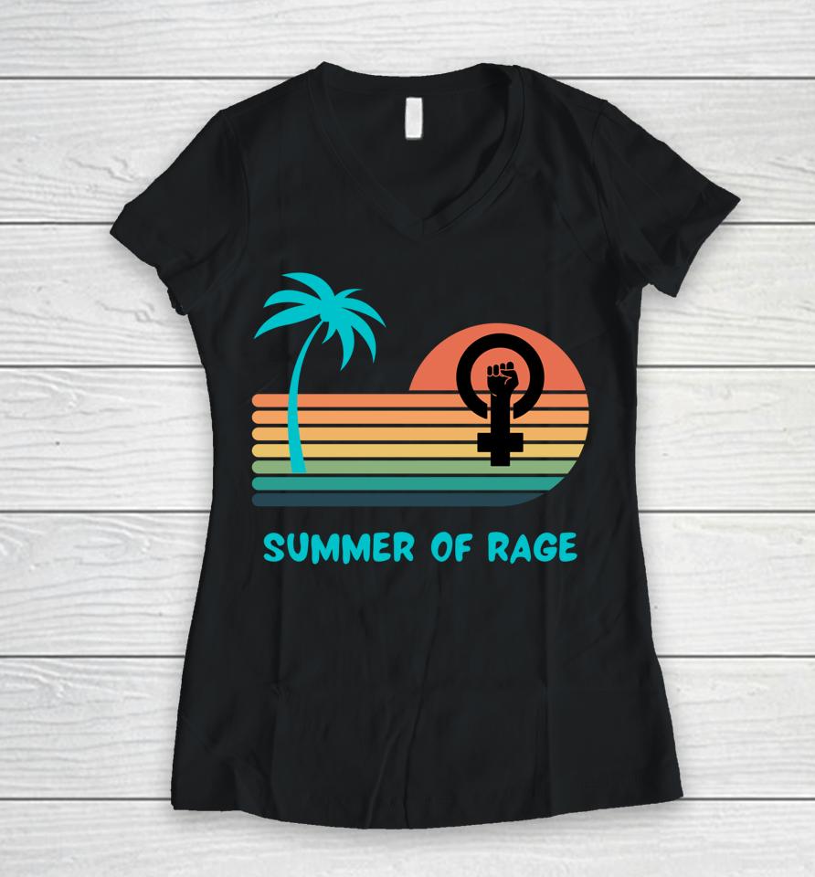 Summer Of Rage Rainbow Women's Rights Feminism Pro Choice Women V-Neck T-Shirt