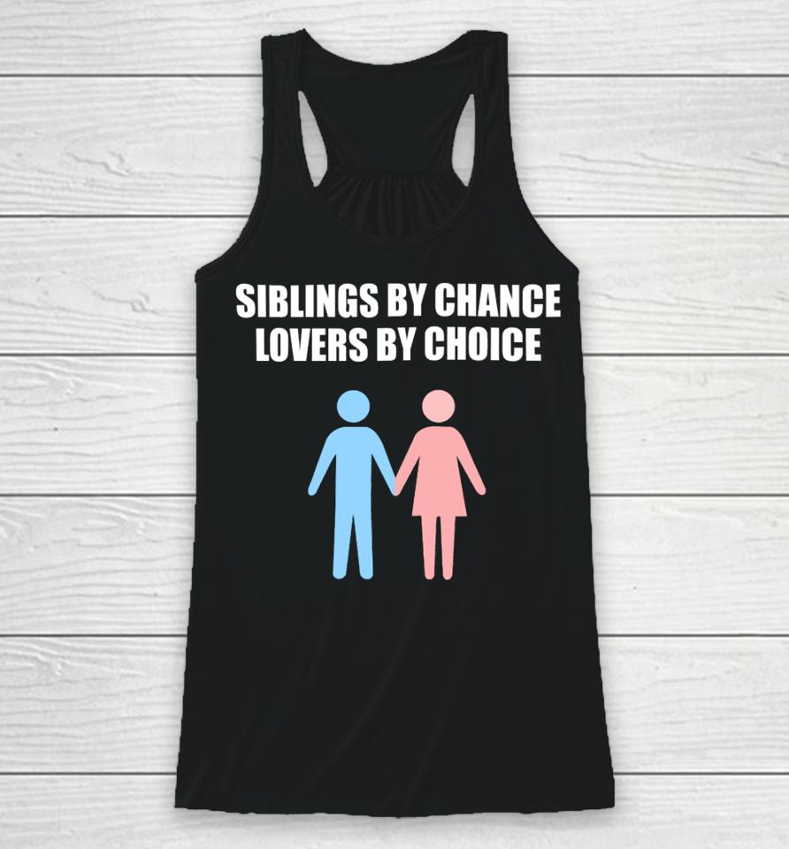 Summerhays Bros Siblings By Chance Lovers By Choice Racerback Tank