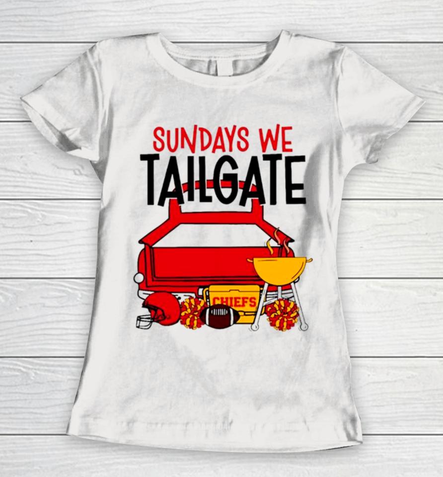 Sundays We Tailgate Chiefs Women T-Shirt