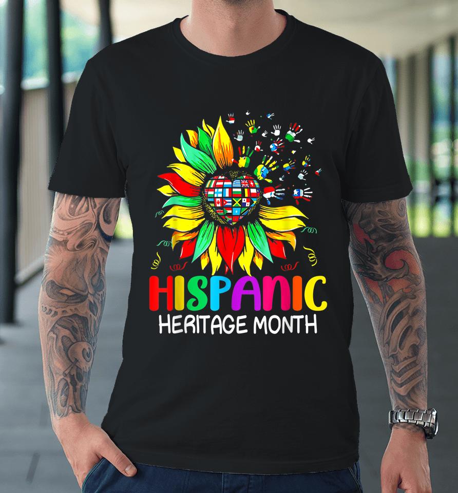 Sunflower Latin Countries Flags Hispanic Heritage Month Premium T-Shirt