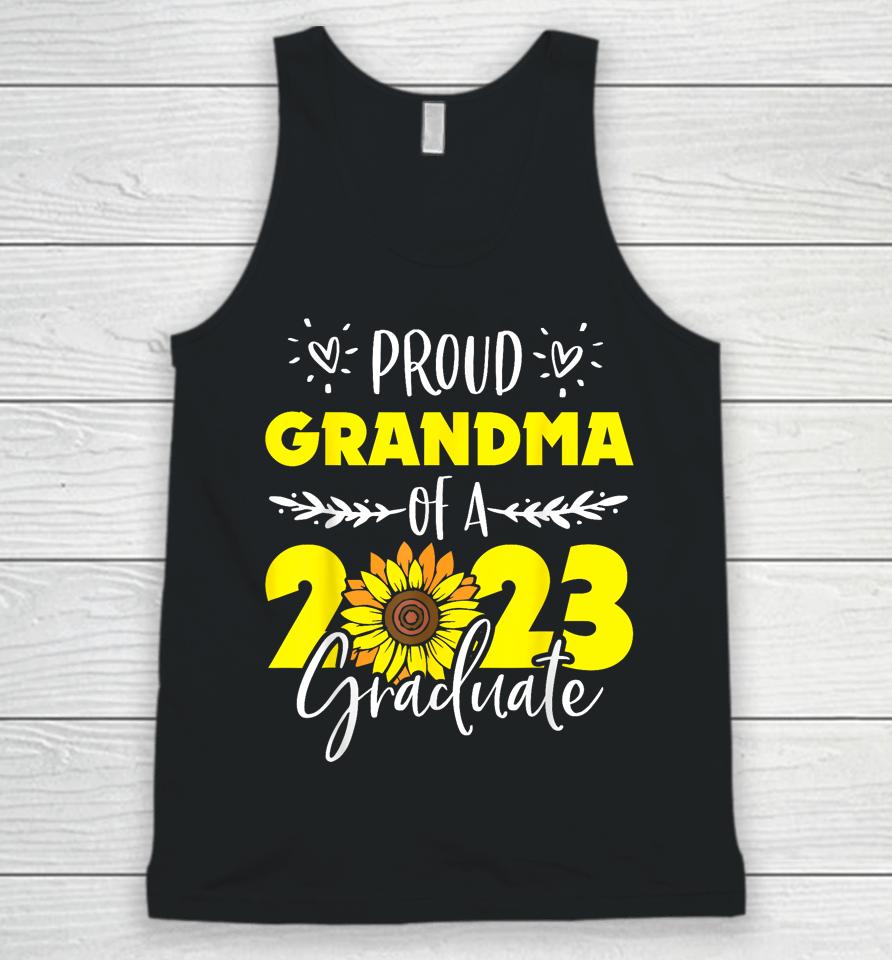 Sunflower Proud Grandma Of Graduate 2023 Graduation Family Unisex Tank Top