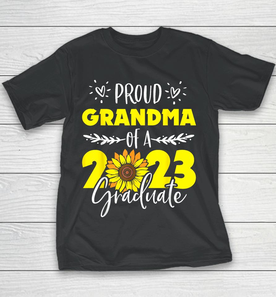 Sunflower Proud Grandma Of Graduate 2023 Graduation Family Youth T-Shirt