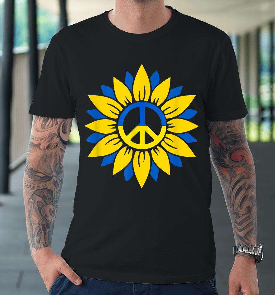 Sunflower Ukraine Ukrainian Flag Ukraine Flag Pride Peace Premium T-Shirt