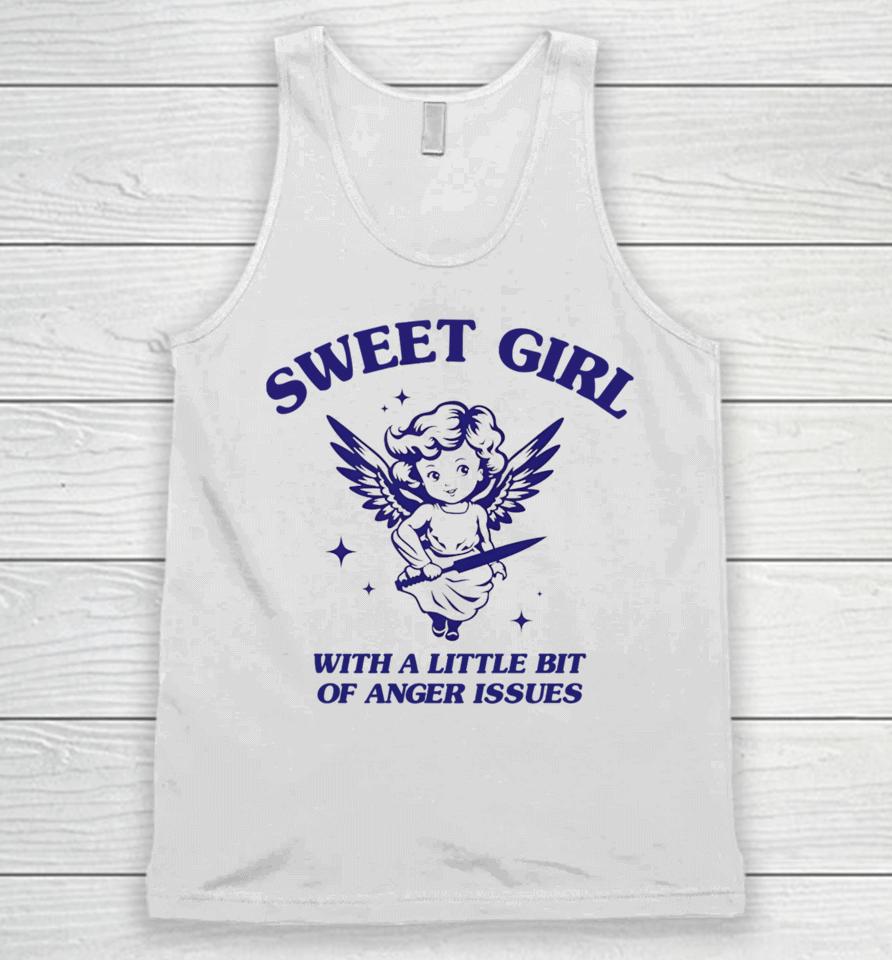 Sunfloweralley Sweet Girl With A Little Bit Of Anger Issues Unisex Tank Top