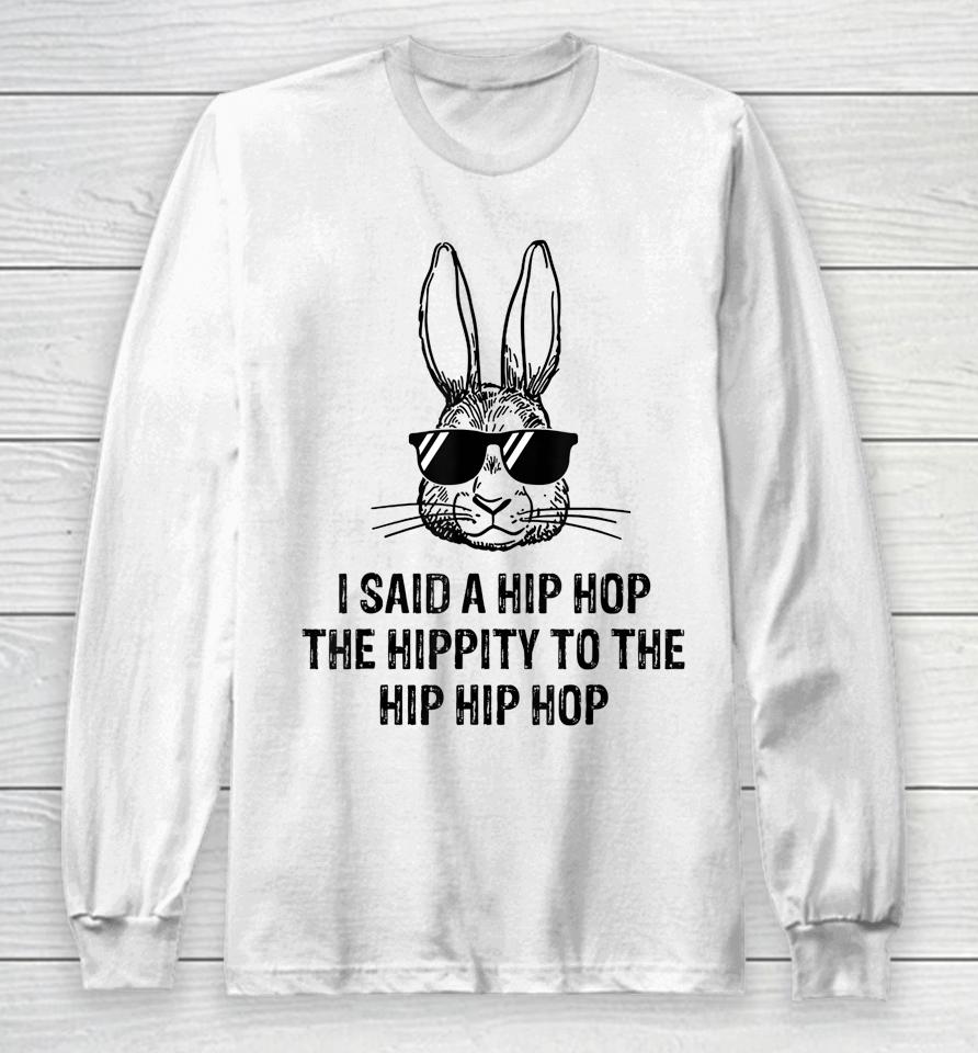 Sunglass Bunny Hip Hop Hippity Cool Bunny Face Easter Gifts Long Sleeve T-Shirt