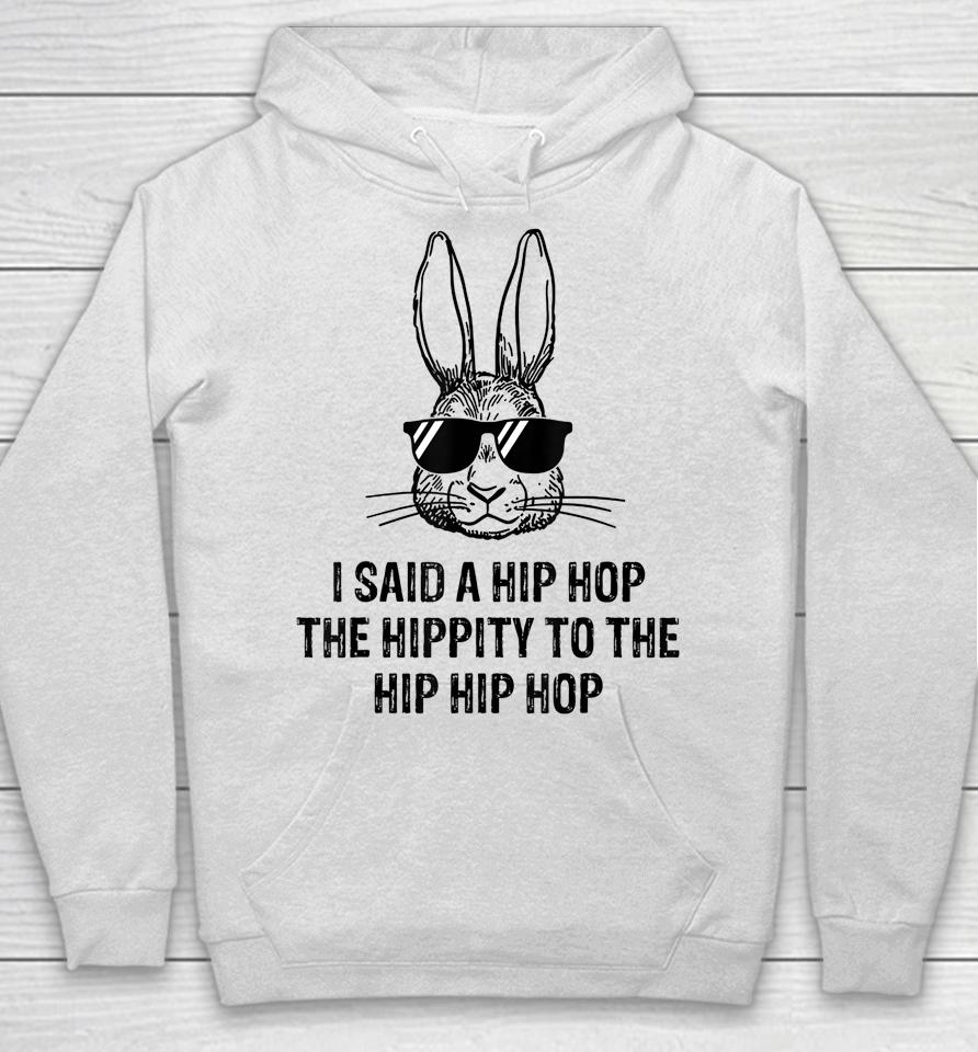 Sunglass Bunny Hip Hop Hippity Cool Bunny Face Easter Gifts Hoodie