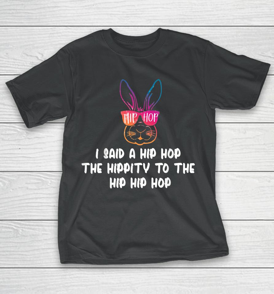 Sunglass Bunny Hip Hop Hippity Easter Gift T-Shirt