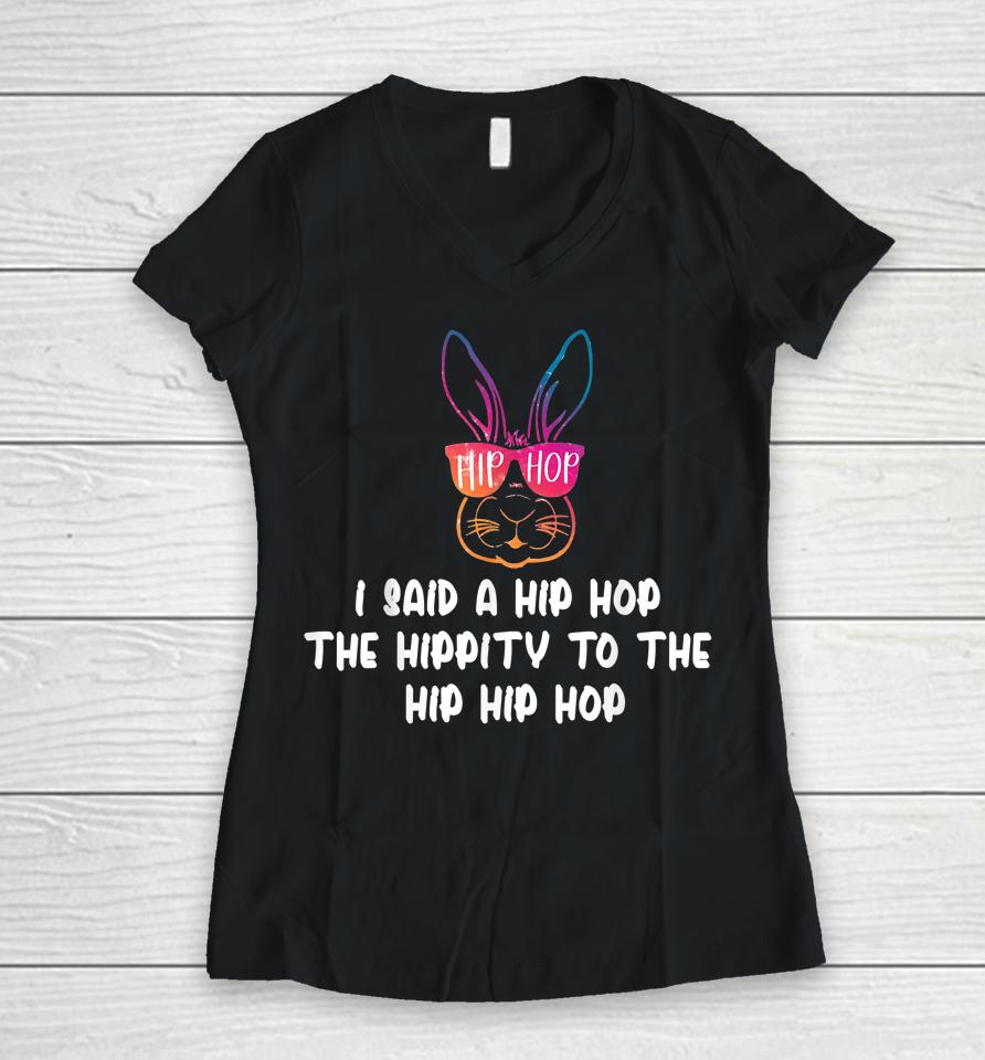 Sunglass Bunny Hip Hop Hippity Easter Gift Women V-Neck T-Shirt