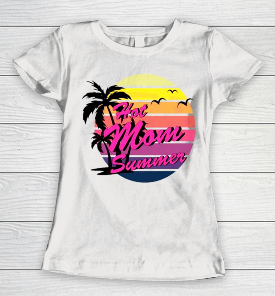 Sunset Coconut Tree Albatross Mothers Day Hot Mom Summer Women T-Shirt