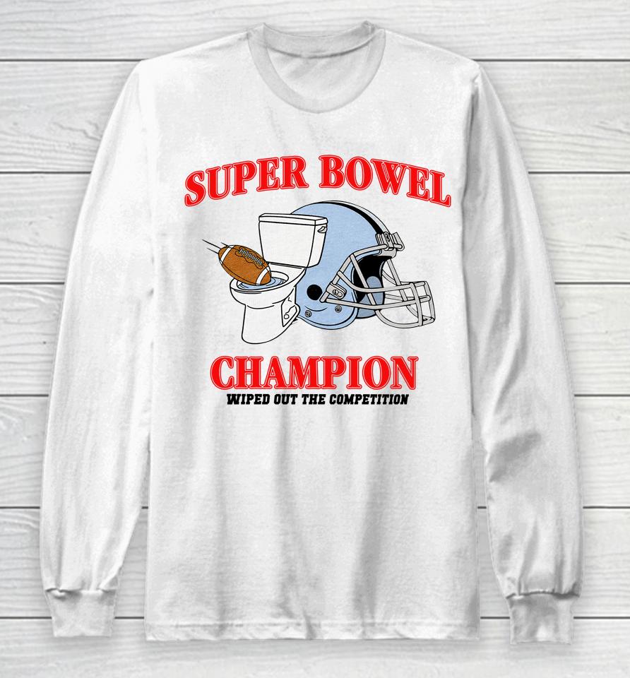 Super Bowl Champion Wiped Out The Competition Long Sleeve T-Shirt